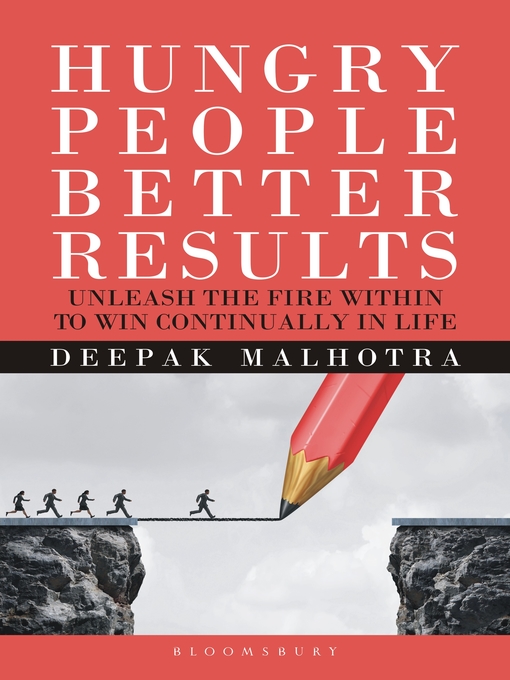 Title details for Hungry  People Better Results by Deepak Malhotra - Available
